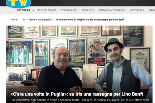 Con Lino Banfi per il ciclo "C'era una volta in Puglia" su Iris